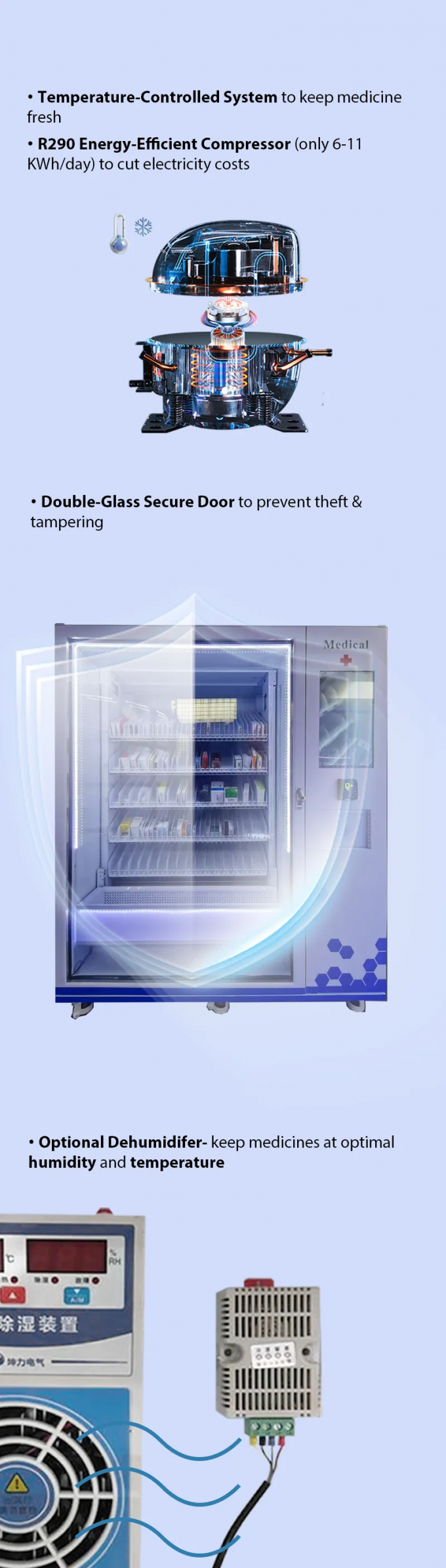 This medicine vending machine has cooling system(3-20°C).